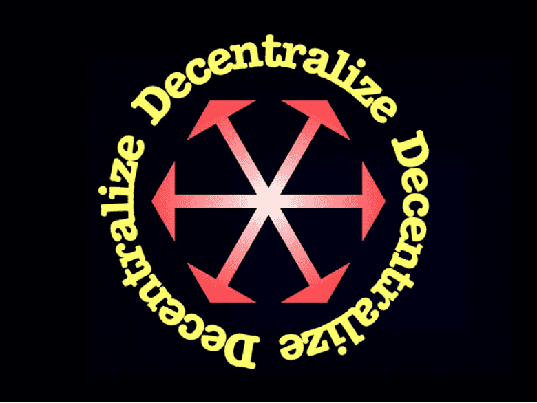 Desentralisasi! Desentralisasi!